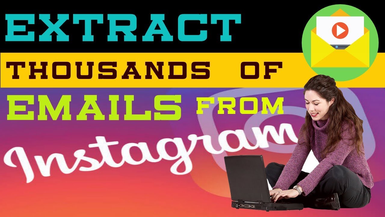 how to extract emails addresses from instagram/scrape, harvest email from Instagram