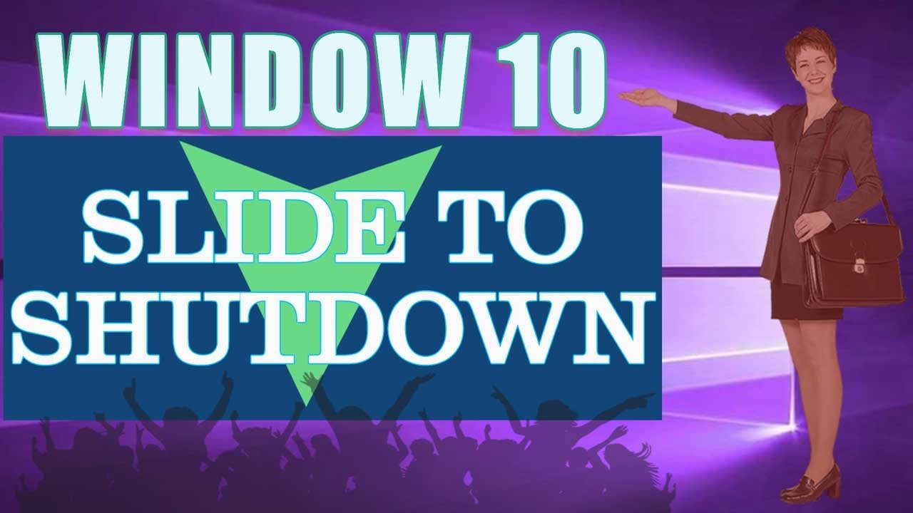 How to Enable Slide to Shut down in Windows 10/Slide to shut down Computer or Laptop