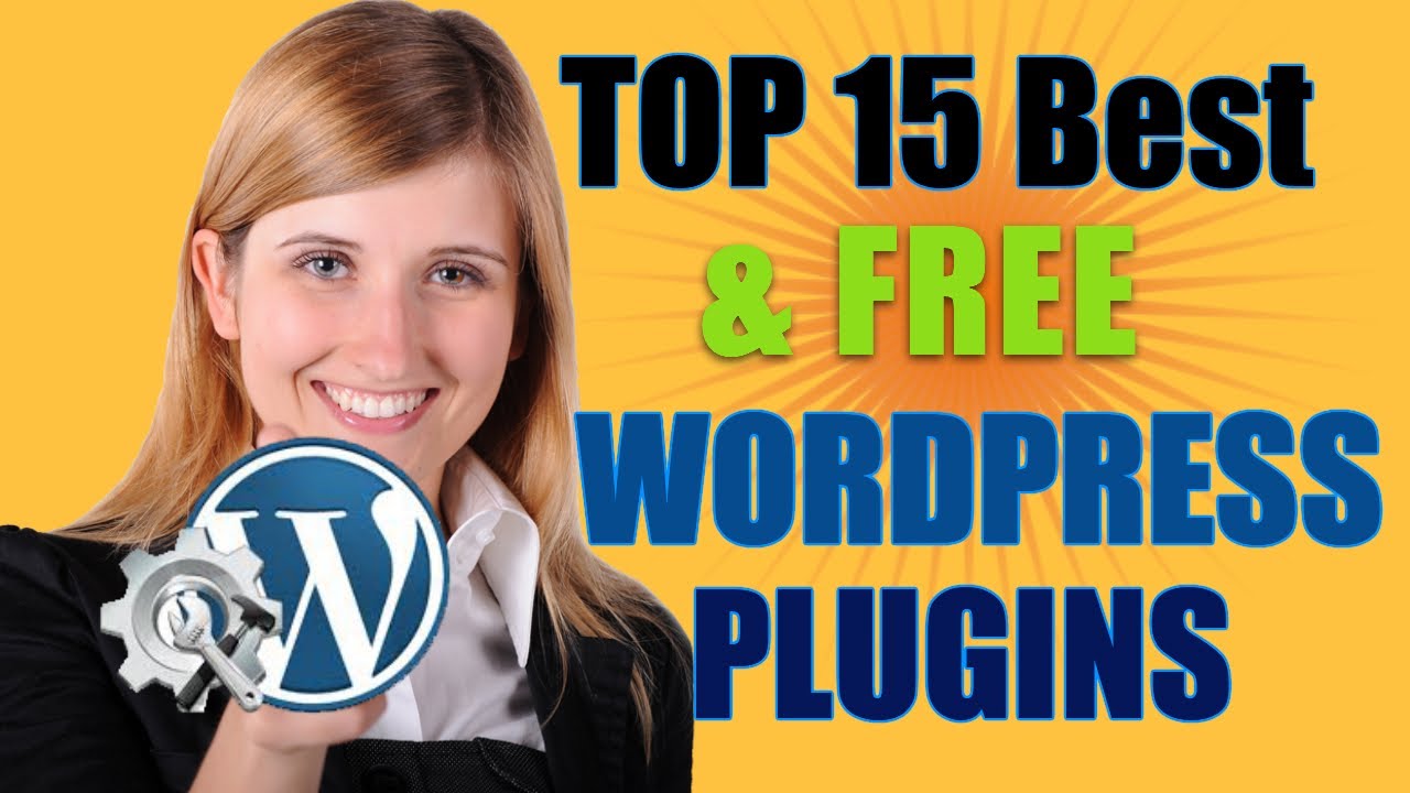 Top 15 FREE Best WORDPRESS Plugins for your WordPress Website/Free Plugins