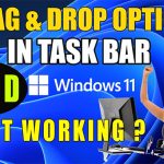How to Drag files in Windows 11 2021 – Fix Dragging file option in Window 11 Updates
